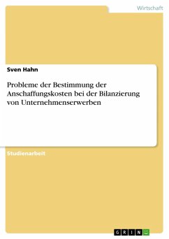 Probleme der Bestimmung der Anschaffungskosten bei der Bilanzierung von Unternehmenserwerben (eBook, ePUB) - Hahn, Sven