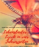 Lebenslieder - Lyrik in vier Jahreszeiten (eBook, ePUB)