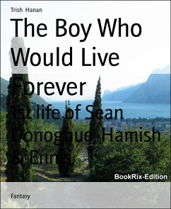 The Boy Who Would Live Forever (eBook, ePUB) - Hanan, Trish