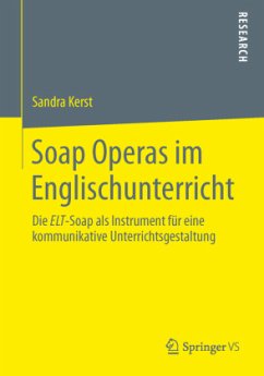 Soap Operas im Englischunterricht - Kerst, Sandra