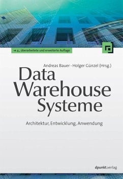 Data-Warehouse-Systeme (eBook, PDF) - Bauer, Andreas; Günzel, Holger