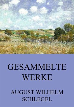Gesammelte Werke (eBook, ePUB) - Schlegel, August Wilhelm