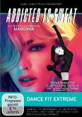 Addicted to Sweat - Dance Fit Extreme