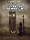 Drachen, Gold und Gaunerehre - Miss Jemmys Abenteuer in London (eBook, ePUB)