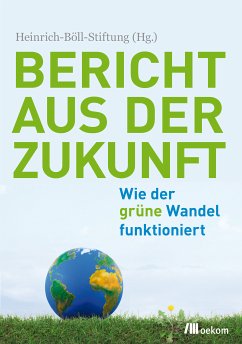 Bericht aus der Zukunft (eBook, PDF) - Franken, Marcus