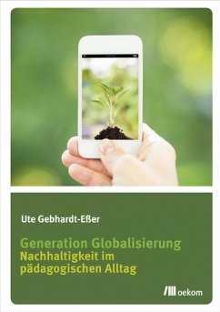 Generation Globalisierung (eBook, PDF) - Gebhardt-Eßer, Ute