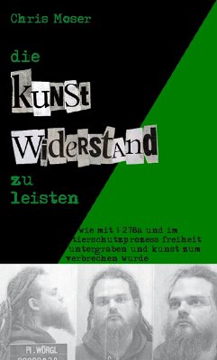 Die Kunst, Widerstand zu leisten (eBook, ePUB) - Chris Moser