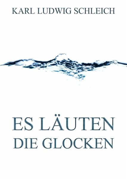 Es läuten die Glocken (eBook, ePUB)