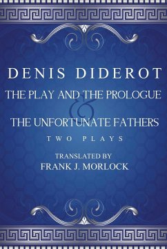 The Play and the Prologue & the Unfortunate Fathers