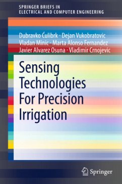 Sensing Technologies For Precision Irrigation - Culibrk, Dubravko;Vukobratovic, Dejan;Minic, Vladan