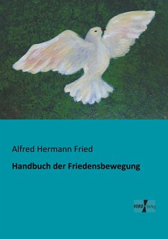 Handbuch der Friedensbewegung - Fried, Alfred Hermann