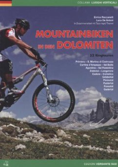 Mountainbiken in den Dolomiten - Raccanelli, Enrico;De Antoni, Luca