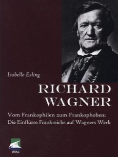 Richard Wagner - Esling, Isabelle