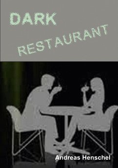 Dark Restaurant (eBook, ePUB) - Henschel, Andreas