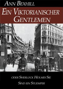 Ein Viktorianischer Gentlemen (eBook, ePUB) - Bexhill, Ann