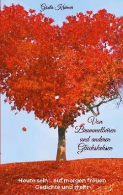 Von Brummelbären und anderen Glückskeksen - Krämer, Gisela