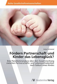 Fördern Partnerschaft und Kinder das Lebensglück?