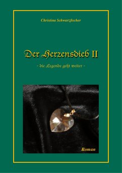 Der Herzensdieb 2 (eBook, ePUB) - Schwarzfischer, Christina