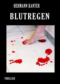 Blutregen (eBook, ePUB) - Kanter, Hermann