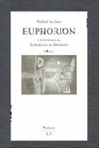 Euphorion. Chronokratie & Technokratie im Bitzeitalter