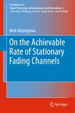 On the Achievable Rate of Stationary Fading Channels