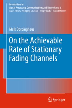 On the Achievable Rate of Stationary Fading Channels - Dörpinghaus, Meik