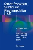 Gamete Assessment, Selection and Micromanipulation in ART
