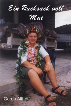 Ein Rucksack voll Mut (eBook, ePUB) - Althoff, Gerda