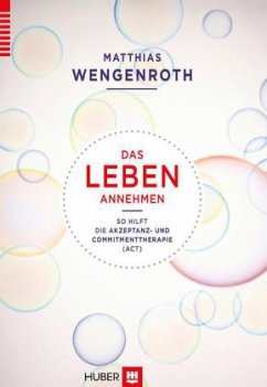 Das Leben annehmen - Wengenroth, Matthias