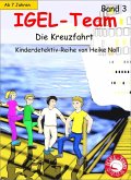 Die Kreuzfahrt / IGEL-Team Bd.3 (eBook, ePUB) Die Kreuzfahrt / IGEL-Team Bd.3 (eBook, ePUB)