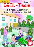 Ein neues Abenteuer / IGEL-Team Bd.11 (eBook, ePUB) Ein neues Abenteuer / IGEL-Team Bd.11 (eBook, ePUB)