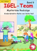 Mysteriöse Raubzüge / IGEL-Team Bd.9 (eBook, ePUB) Mysteriöse Raubzüge / IGEL-Team Bd.9 (eBook, ePUB)