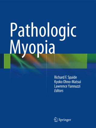 Pathologic Myopia Pathologic Myopia
