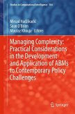 Managing Complexity: Practical Considerations in the Development and Application of ABMs to Contemporary Policy Challenges