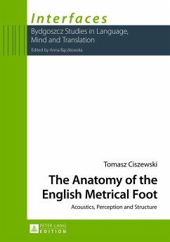 The Anatomy of the English Metrical Foot - Ciszewski, Tomasz