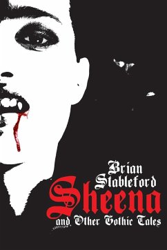 Sheena and Other Gothic Tales - Stableford, Brian