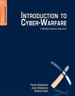 Introduction to Cyber-Warfare (eBook, ePUB) - Shakarian, Paulo; Shakarian, Jana; Ruef, Andrew