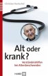 Alt oder krank? - Bild 1