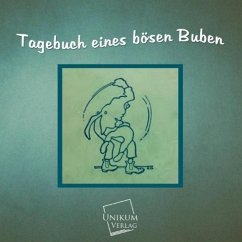 Tagebuch eines bösen Buben - Anonym