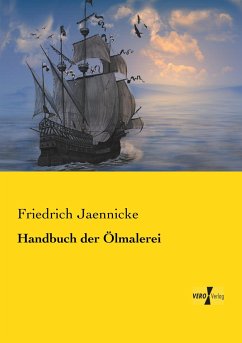 Handbuch der Ölmalerei - Jaennicke, Friedrich