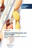 Anti-counterfeiting laws and public health