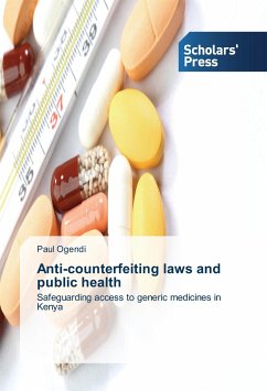 Anti-counterfeiting laws and public health - Ogendi, Paul