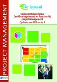 Competentieprofielen, Certificeringniveaus en Functies bij projectmanagement ¿ Op basis van NCB versie 3 (eBook, PDF)