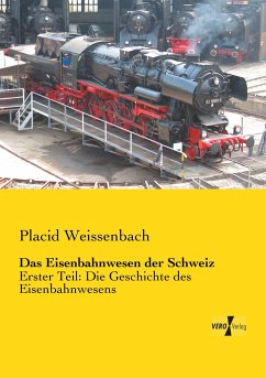 Das Eisenbahnwesen der Schweiz - Weissenbach, Placid