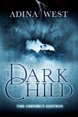Dark Child: Omnibus Edition