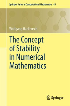 The Concept of Stability in Numerical Mathematics - Hackbusch, Wolfgang