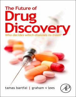 The Future of Drug Discovery (eBook, ePUB) - Bartfai, Tamas; Lees, Graham V.