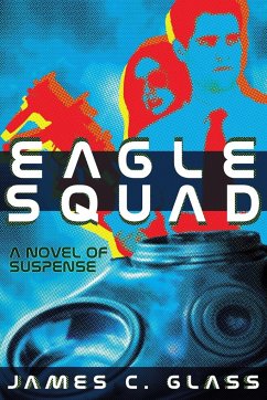 Eagle Squad - Glass, James C.