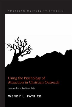 Using the Psychology of Attraction in Christian Outreach - Patrick, Wendy L.