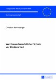 Wettbewerbsrechtlicher Schutz vor Kinderarbeit